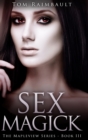 Image for Sex Magick (The Mapleview Series Book 3)