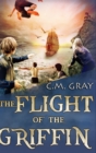 Image for The Flight Of The Griffin (The Flight Of The Griffin Book 1)