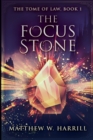 Image for The Focus Stone (The Tome of Law Book 1)