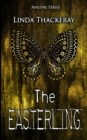 Image for The Easterling (The Legends of Avalyne Book 2)