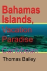 Image for Bahamas Islands, Vacation Paradise