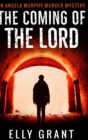 Image for The Coming of the Lord (Angela Murphy Murder Mysteries Book 2)