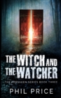 Image for The Witch And The Watcher (The Forsaken Series Book 3)