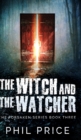 Image for The Witch And The Watcher (The Forsaken Series Book 3)
