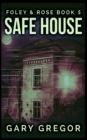 Image for Safe House (Foley And Rose Book 5)