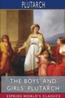 Image for The Boys&#39; and Girls&#39; Plutarch (Esprios Classics)
