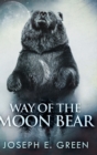 Image for Way of the Moon Bear (The Moon Bear Trilogy Book 1)