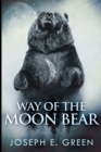 Image for Way of the Moon Bear (The Moon Bear Trilogy Book 1)
