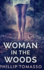 Image for Woman In The Woods : Large Print Hardcover Edition