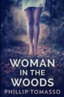 Image for Woman In The Woods : Large Print Edition