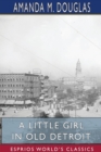 Image for A Little Girl in Old Detroit (Esprios Classics)