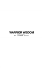 Image for Warrior Wisdom Vol 1 : Warrior Wisdom Volume 1