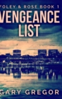 Image for Vengeance List : Large Print Hardcover Edition