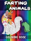 Image for Farting Animals Coloring Book : Hilariously Funny Coloring Book of Animals! Color, Laugh and Relax, Animal Farting Coloring Book