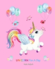 Image for Unicorn For A Day : Fairy Tale Story