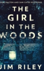 Image for The Girl In The Woods (Wade Dalton And Sam Cates Mysteries Book 1)