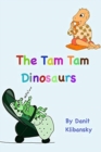 Image for The Tam Tam Dinosaurs