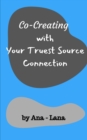 Image for Co-Creating with Your Truest Source Connection