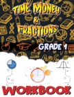 Image for Grade 1 Time, Money and Fractions Workbook