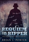 Image for Requiem for The Ripper : Premium Hardcover Edition