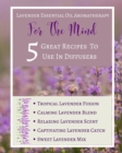 Image for Lavender Essential Oil Aromatherapy - For The Mind - 5 Great Recipes To Use In Diffusers - Abstract Purple Lilac White