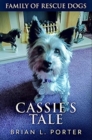 Image for Cassie&#39;s Tale : Premium Hardcover Edition