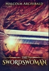 Image for The Swordswoman : Premium Hardcover Edition