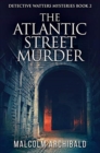 Image for The Atlantic Street Murder