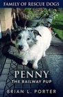 Image for Penny The Railway Pup : Premium Hardcover Edition