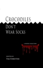 Image for Crocodiles Don&#39;t Wear Socks