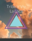 Image for Tribe La Loca