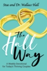 Image for TheHallWay (Weekly Devotional for Today&#39;s Thriving Couple&#39;s)