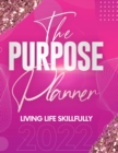 Image for The Purpose Planner 2022