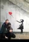 Image for Banksy - l&#39;Artista Senza Volto