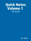 Image for Quick Notes Volume 1 : Strength