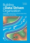 Image for Building a data-driven organization : Organizations that choose to become data-driven can start their journey today.