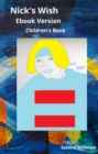 Image for Nick&#39;s Wish Ebook Version: Children&#39;s Book