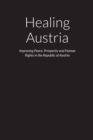 Image for Healing Austria - Improving Peace, Prosperity and Human Rights in the Republic of Austria