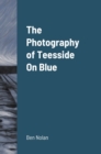Image for Teesside On Blue : The Images