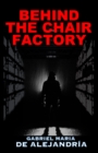 Image for Behind the Chair Factory