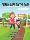 Image for Amelia Goes To The Park