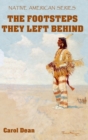Image for The Footsteps They Left Behind (Hardback)