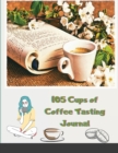 Image for 105 Cups of Coffee Tasting Journal