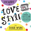 Image for 101 Ways to Love Your Style