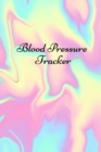 Image for Blood pressure tracker : Tracker For Recording And Monitoring Blood Pressure At Home