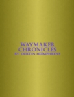Image for Waymaker Chronicles