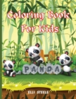 Image for Panda Coloring Book For Kids : Great Coloring Pages for Toddlers Who Love Cute Pandas, Gift for Boys and Girls Ages 2-6, One-Sided Printing, A4 Size, Premium Quality Paper, Beautiful Illustrations,