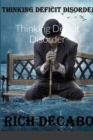Image for Thinking Deficit Disorder