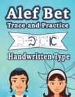 Image for Alef Bet Trace and Practice Handwritten Type : Learn the Handwritten Cursive Hebrew Alphabet, the Jewish Script for Kids