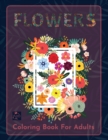 Image for Flowers Coloring book for adults : Complex and detailed floristic designs by Raz McOvoo
